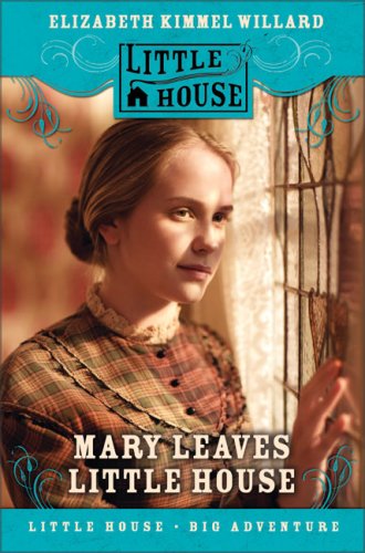 Mary Ingalls on Her Own (Little House Sequel)