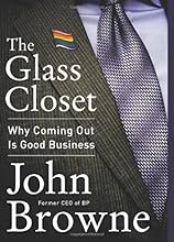 The Glass Closet: Why Coming Out Is Good Business