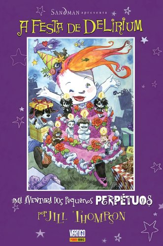 Livro Sandman Apresenta Os Pequenos Perpétuos a Festa de Delirium Volume 2
