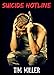 Suicide Hotline (The One Percent Book 2)