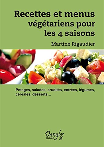 Recettes et menus végétariens pour les 4 saisons