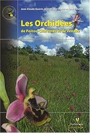 Les  orchidées de Poitou-Charentes et de Vendée