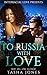To Russia With Love (BWWM Love Triangle Romance)