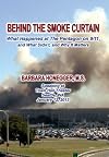 Behind The Smoke Curtain: What Happened at the Pentagon on 9/11, and What Didn't, and Why it Matters