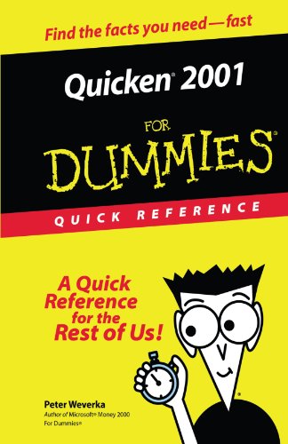 Quicken 2001 For Dummies Quick Reference (For Dummies Series) by Peter Weverka
