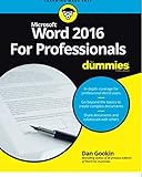 Word 2016 For Professionals For Dummies (For Dummies (Computers)) by Dan Gookin