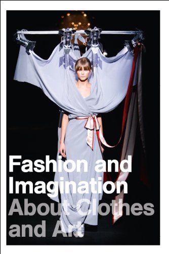 Fashion and Imagination: About Clothes and Art, by Jos Arts, Patrizia Calefato
