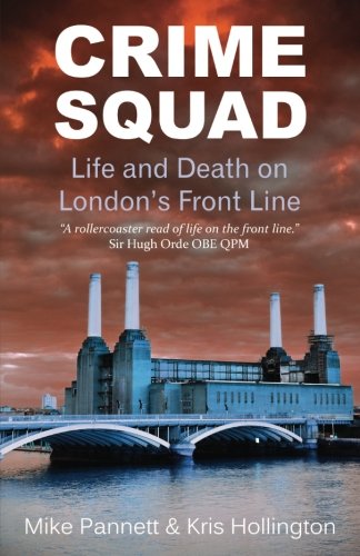 Crime Squad: Life and Death on London’s Front Line