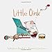 Little Oink: (Animal Books for Toddlers, Board Book for Toddlers) (Little Books)
