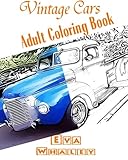 Vintage Cars Adult Coloring book: Car Coloring Book, Design Coloring (Volume 2)