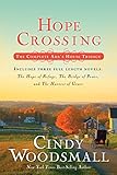 Hope Crossing: The Complete Ada's House Trilogy, includes The Hope of Refuge, The Bridge of Peace, a by Cindy Woodsmall
