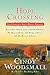 Hope Crossing: The Complete Ada's House Trilogy, includes The Hope of Refuge, The Bridge of Peace, a by Cindy Woodsmall