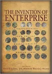 The Invention Of Enterprise Entrepreneurship From Ancient