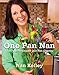 One Pan Nan: One-Pan Cooking for One-Pan Cleanup 069252116X Book Cover
