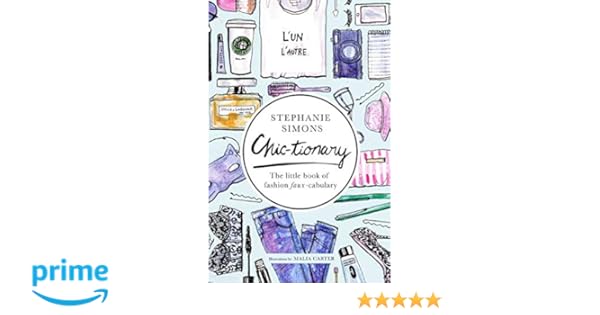 Amazoncom Chic Tionary The Little Book Of Fashion Faux - 