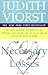 Necessary Losses: The Loves, Illusions, Dependencies, and Impossible Expectations That All of Us Have to Give Up in Order to Grow primary