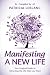 Manifesting a New Life: Your Magical Guide to Attracting the Life That You Want. by Patricia LeBlanc