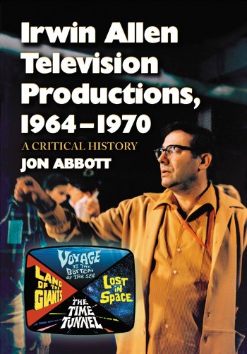 Best! Irwin Allen Television Productions, 1964–1970: A Critical History of Voyage to the Bottom of the S P.P.T