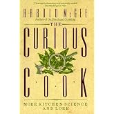 The Curious Cook: More Kitchen Science and Lore
