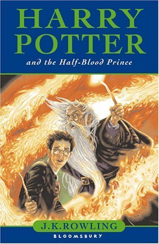 Harry Potter And The Half-Blood Prince - 1st Edition/1st Printing Hardcover Import, July 16, 2005