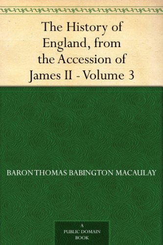 The History of England from the Accession of James II, Volume III