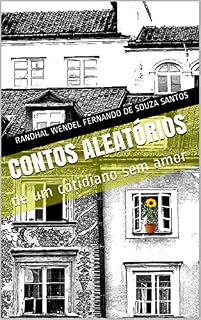 Livro Contos aleatórios de um cotidiano sem amor