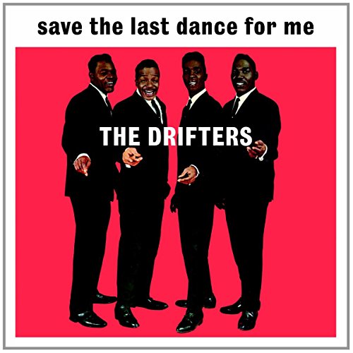 The Drifters - Save The Last Dance For Me - Drifters - Zortam Music