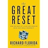 The Great Reset: How New Ways of Living and Working Drive Post-Crash Prosperity