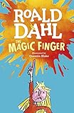 The Magic Finger by Roald Dahl, Quentin Blake