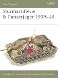 Sturmartillerie and Panzerjager 1939-45 (New Vanguard #34.) by