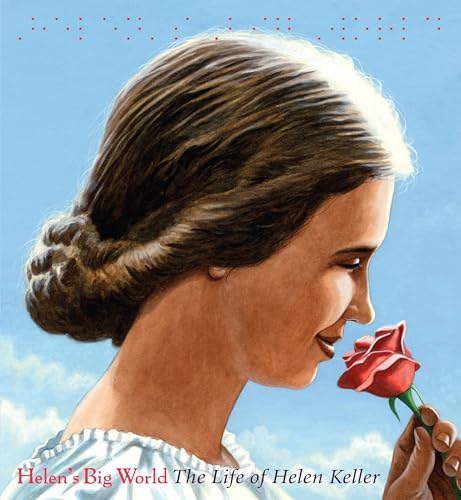 Helen's Big World: The Life of Helen Keller (A Big Words Book, 6
