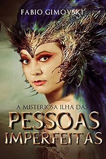 Livro A Misteriosa Ilha das Pessoas Imperfeitas