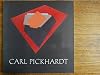 Paintings, Carl Pickhardt 1971-1981