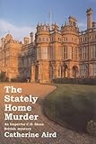 Front cover for the book The Stately Home Murder by Catherine Aird
