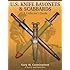 U.S. KNIFE BAYONETS & SCABBARDS, A Collector's Guide, by Gary Cunningham