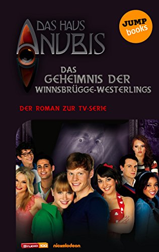 Das Haus Anubis Band 5 Das Geheimnis Der Winnsbrugge Weslings