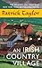 An Irish Country Village: A Novel (Irish Country Books, 2)