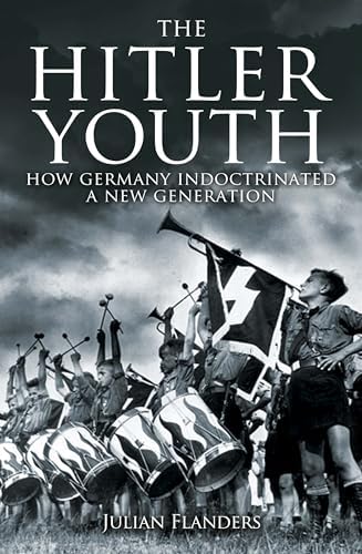 Hitler Youth, 1922-1945: An Illustrated History: Lepage, Jean