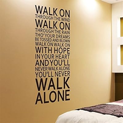 Amazon Com 25 Home Decor Vinyl Wall Lettering Stickers Quotes And Saying Walk On Through The Wind You Ll Never Walk Alone Home Kitchen