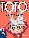 Toto, Zero + Zero (Tb.Toto) (French Edition) by 