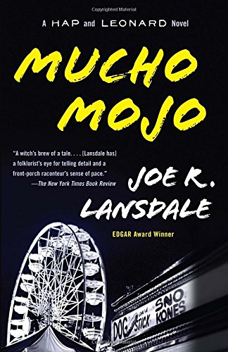 Mucho Mojo: A Hap and Leonard Novel (2) (Hap and Leonard Series)