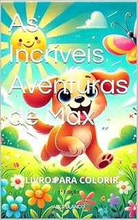 Livro As Incríveis Aventuras de Max