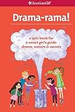 Drama-rama!: A Quiz Book for A Smart Girl's Guide: Drama, Rumors & Secrets