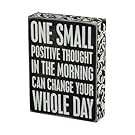 Primitives by Kathy Box Sign, 6 by 8-Inch, Positive Thought