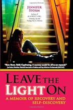 Leave the Light On: A Memoir of Recovery and Self-Discovery