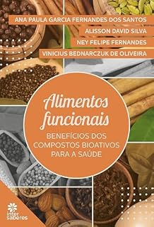 Livro Alimentos Funcionais:: benefícios dos compostos bioativos para a saúde