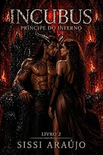 Livro Incubus - MONSTER ROMANCE : Livro 2 (Príncipe do Inferno)