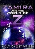 Zamira and the World of Z (Count of Monte Cristo Book 12)