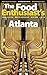 Atlanta - 2016 (The Food Enthusiast's Complete Restaurant Guide)