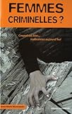 Femmes criminelles? by